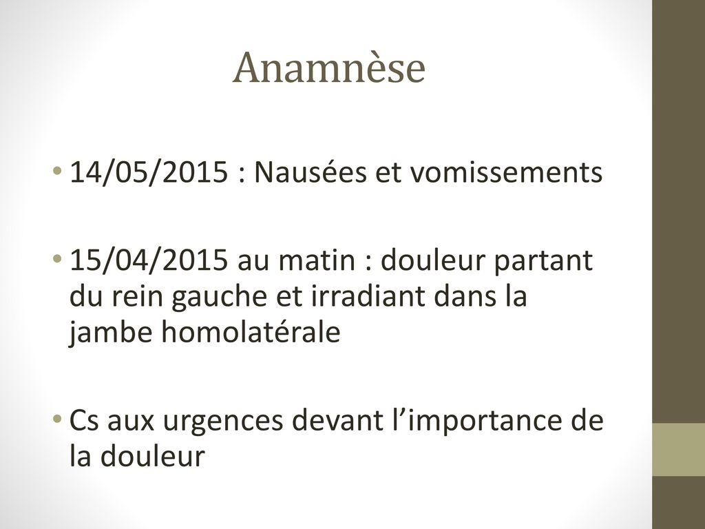 Anamnèse 14/05/2015 : Nausées et vomissements
