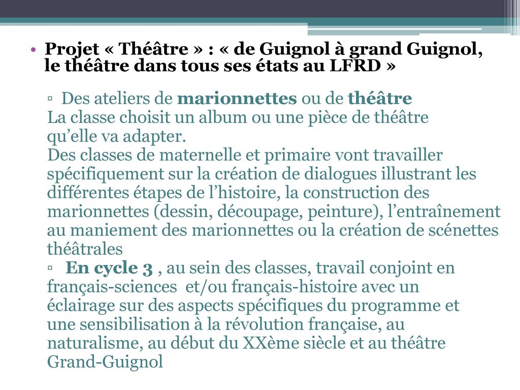 Projet « Théâtre » : « de Guignol à grand Guignol, le théâtre dans tous ses états au LFRD »