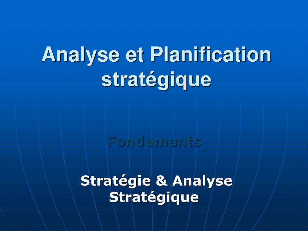 Analyse et Planification stratégique
