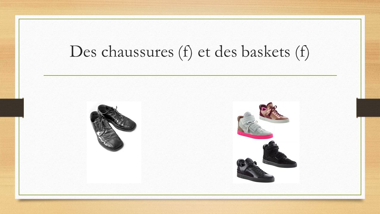 Des chaussures (f) et des baskets (f)