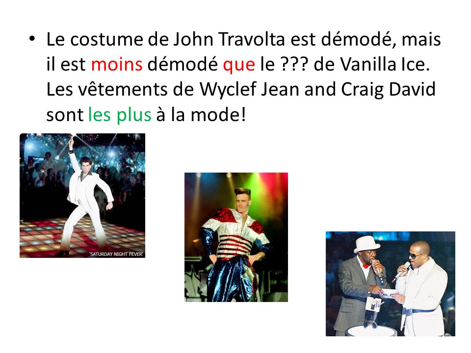 Le costume de John Travolta est démodé, mais il est moins démodé que le .