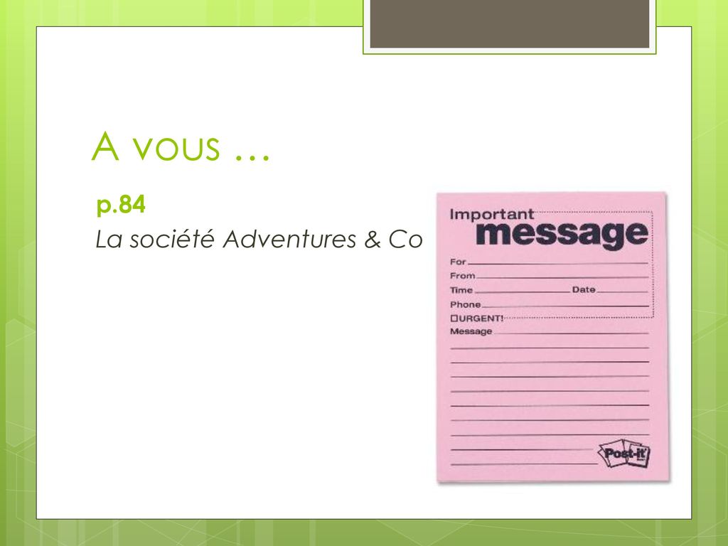A vous … p.84 La société Adventures & Co …