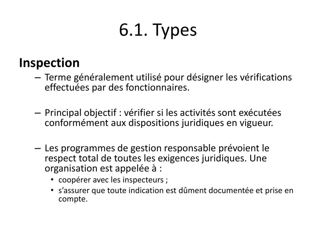 6.1. Types Inspection. Terme généralement utilisé pour désigner les vérifications effectuées par des fonctionnaires.