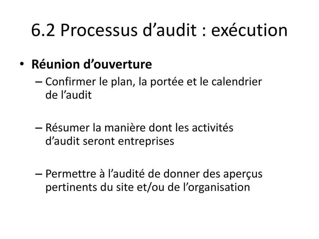6.2 Processus d’audit : exécution