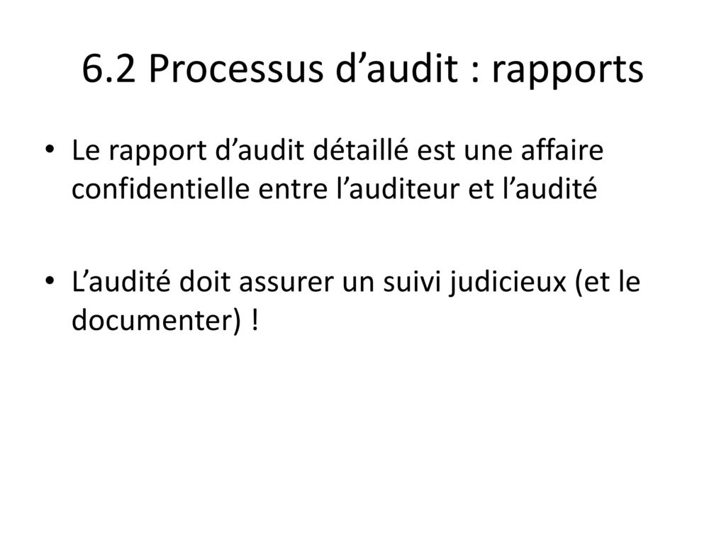 6.2 Processus d’audit : rapports