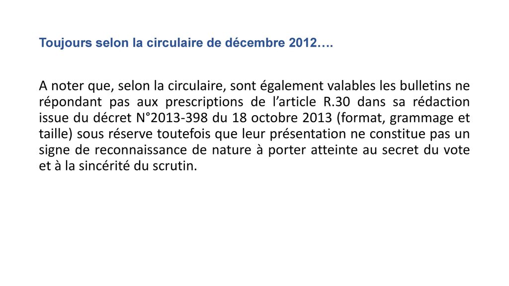 Toujours selon la circulaire de décembre 2012….