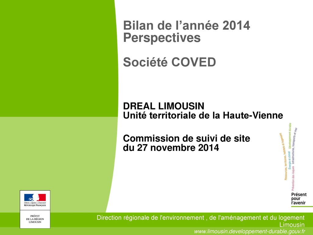 Bilan de l’année 2014 Perspectives Société COVED DREAL LIMOUSIN
