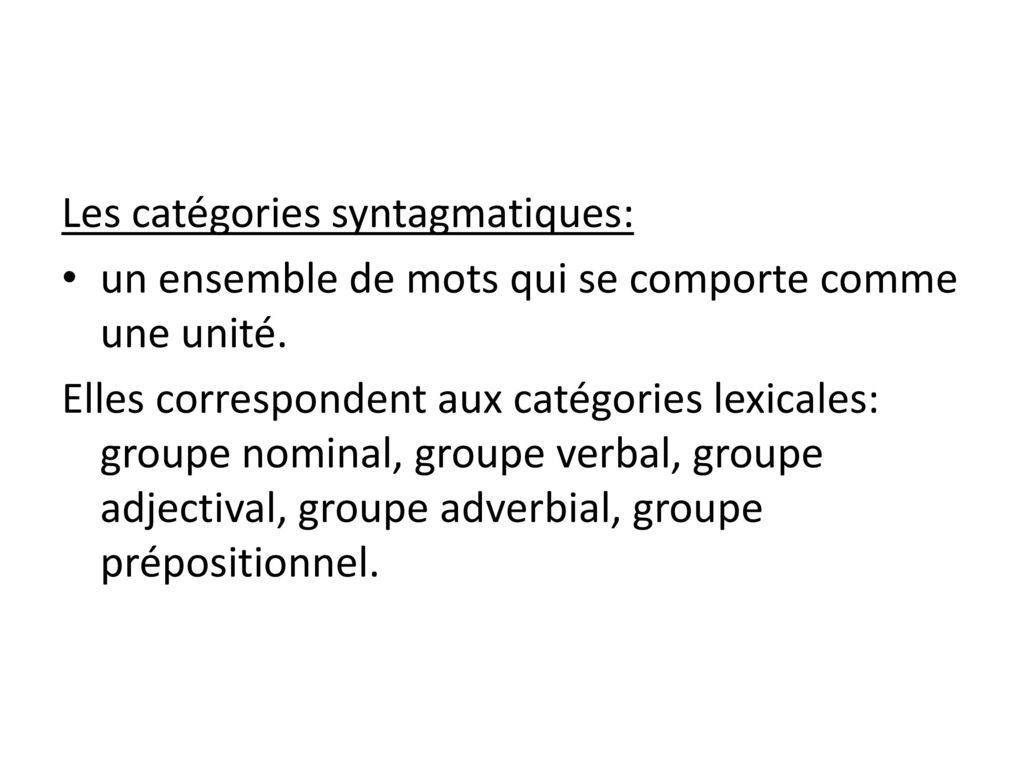 Les catégories syntagmatiques: