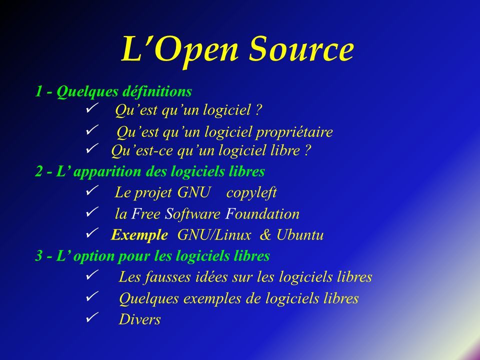 L’Open Source 1 - Quelques définitions  Qu’est qu’un logiciel