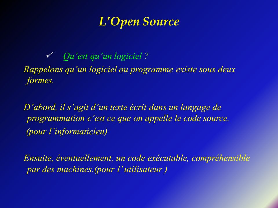 L’Open Source  Qu’est qu’un logiciel