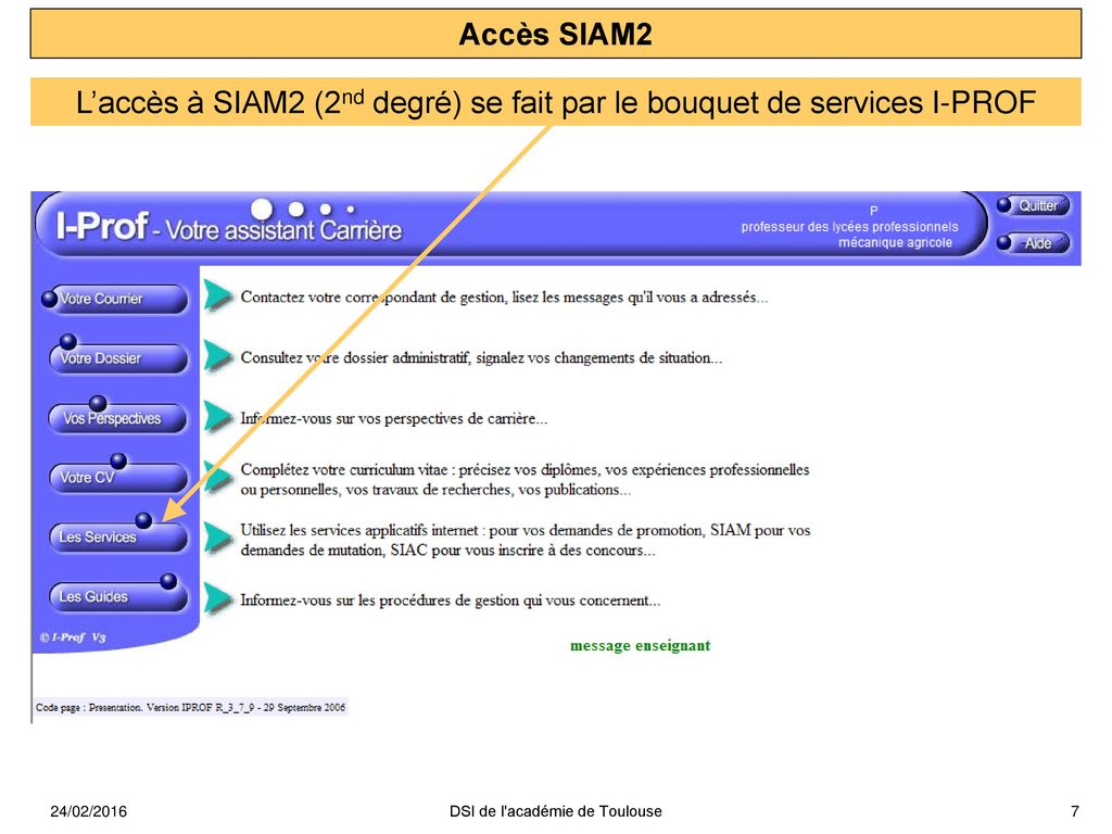 L’accès à SIAM2 (2nd degré) se fait par le bouquet de services I-PROF