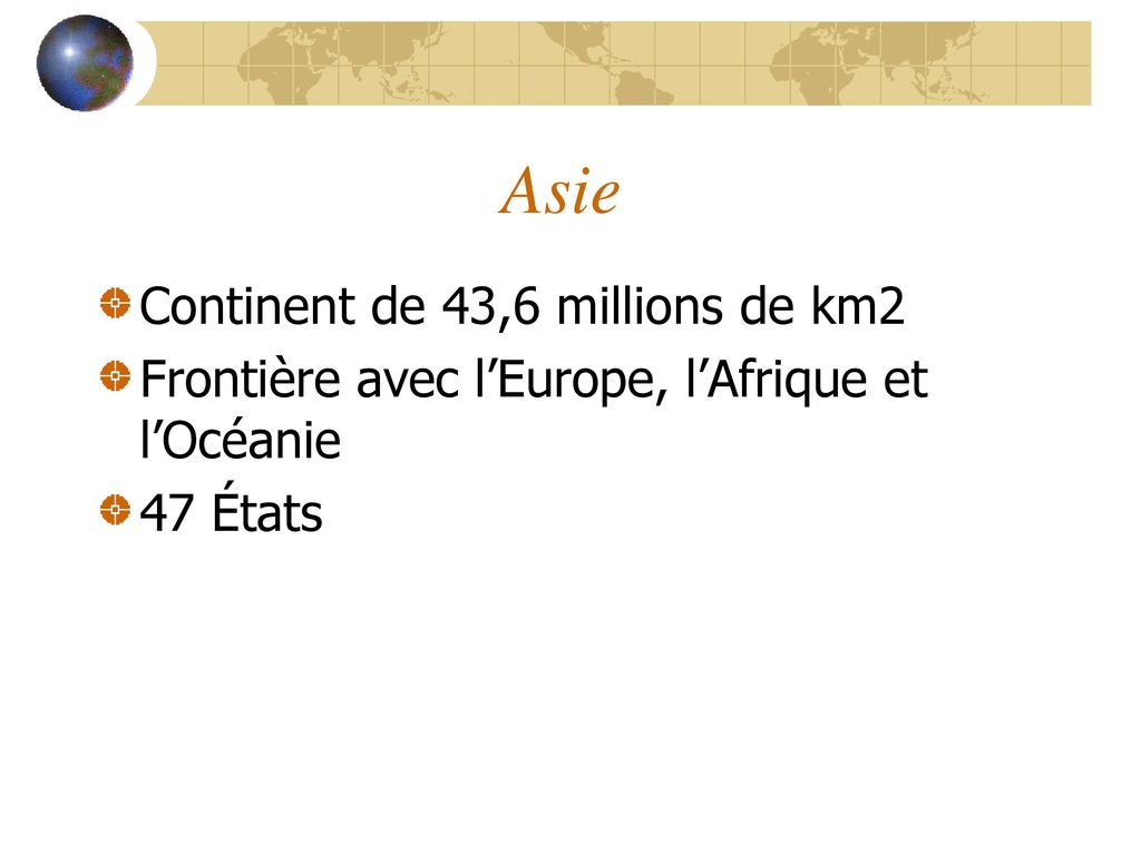 Asie Continent de 43,6 millions de km2