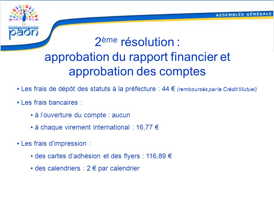 2ème résolution : approbation du rapport financier et approbation des comptes