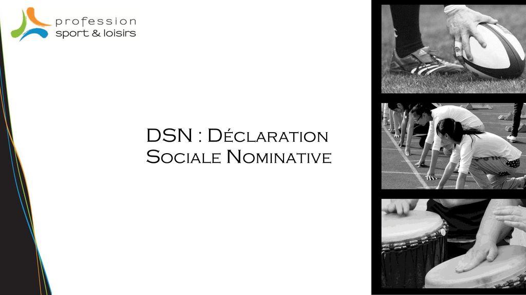 DSN : Déclaration Sociale Nominative