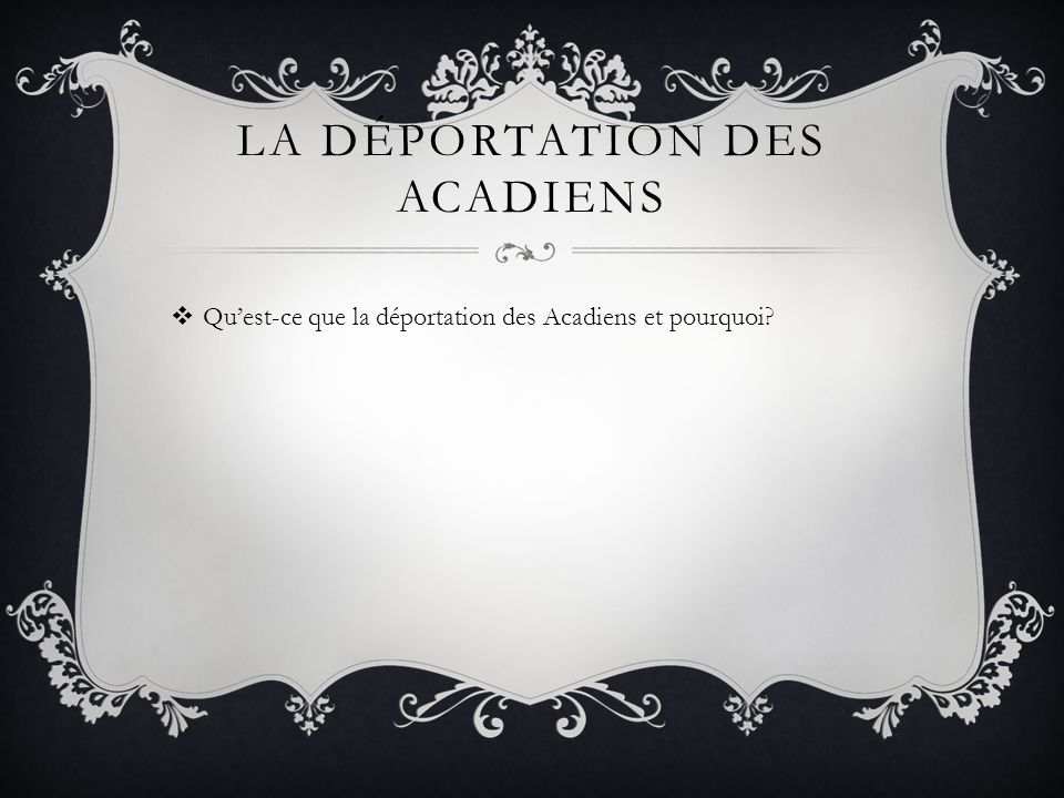 La déportation des Acadiens