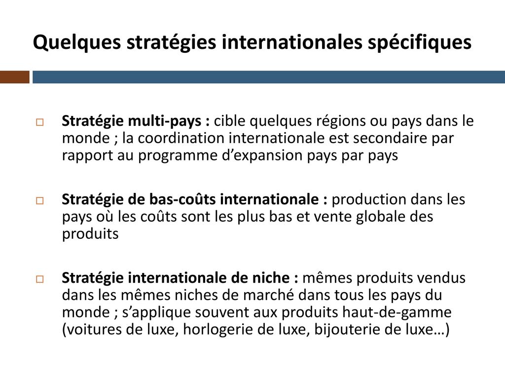 Quelques stratégies internationales spécifiques