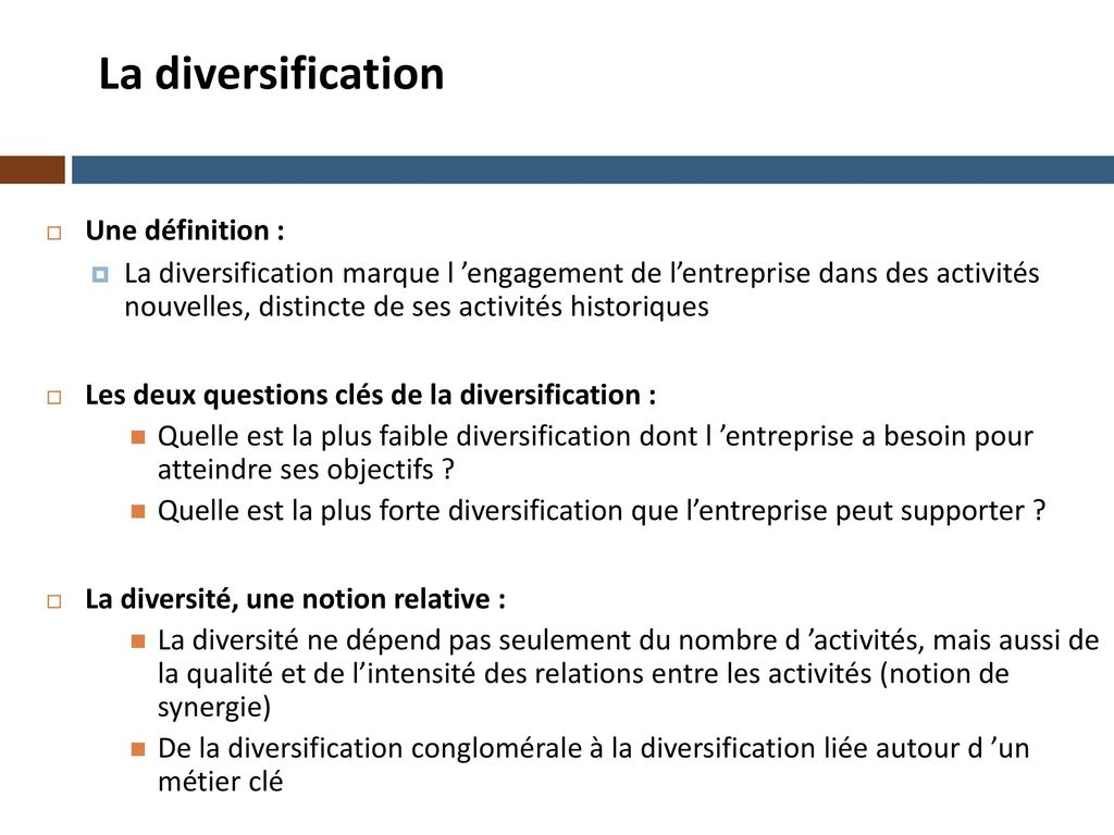 La diversification Une définition :