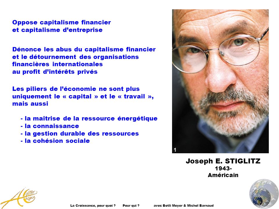 Joseph E. STIGLITZ Oppose capitalisme financier