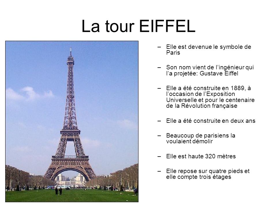 La tour EIFFEL Elle est devenue le symbole de Paris