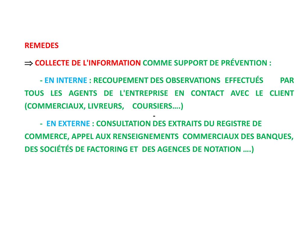  COLLECTE DE L INFORMATION COMME SUPPORT DE PRÉVENTION :