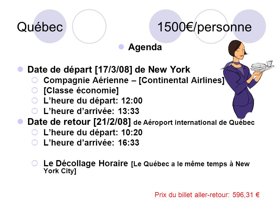 Québec 1500€/personne Agenda Date de départ [17/3/08] de New York
