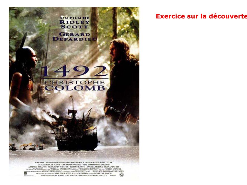 Exercice sur la découverte de l’Amérique – Extraits du Film 1492, Christophe Colomb (voir le questionnaire)
