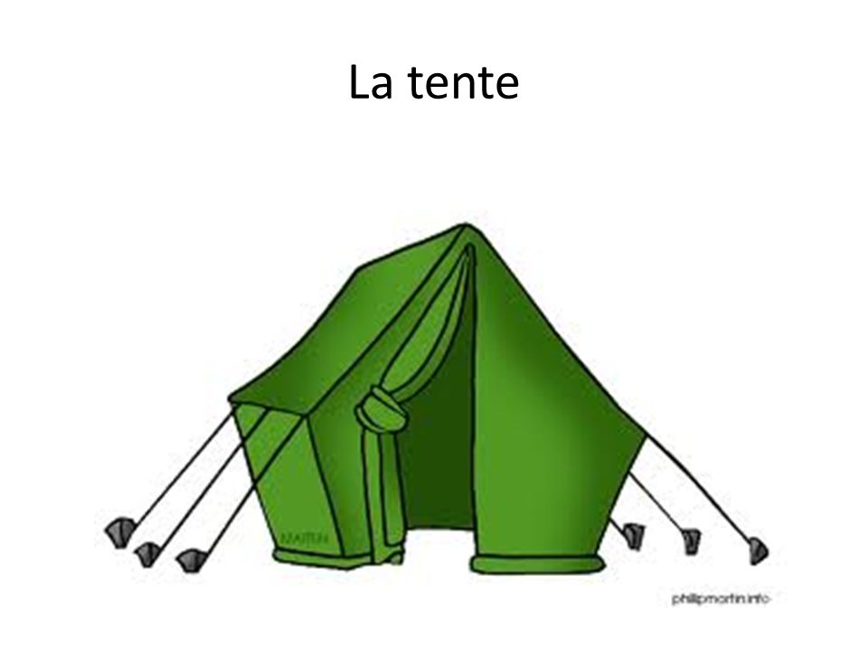 La tente