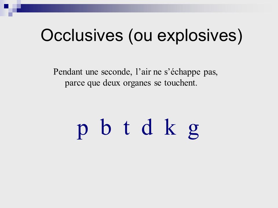 Occlusives (ou explosives)