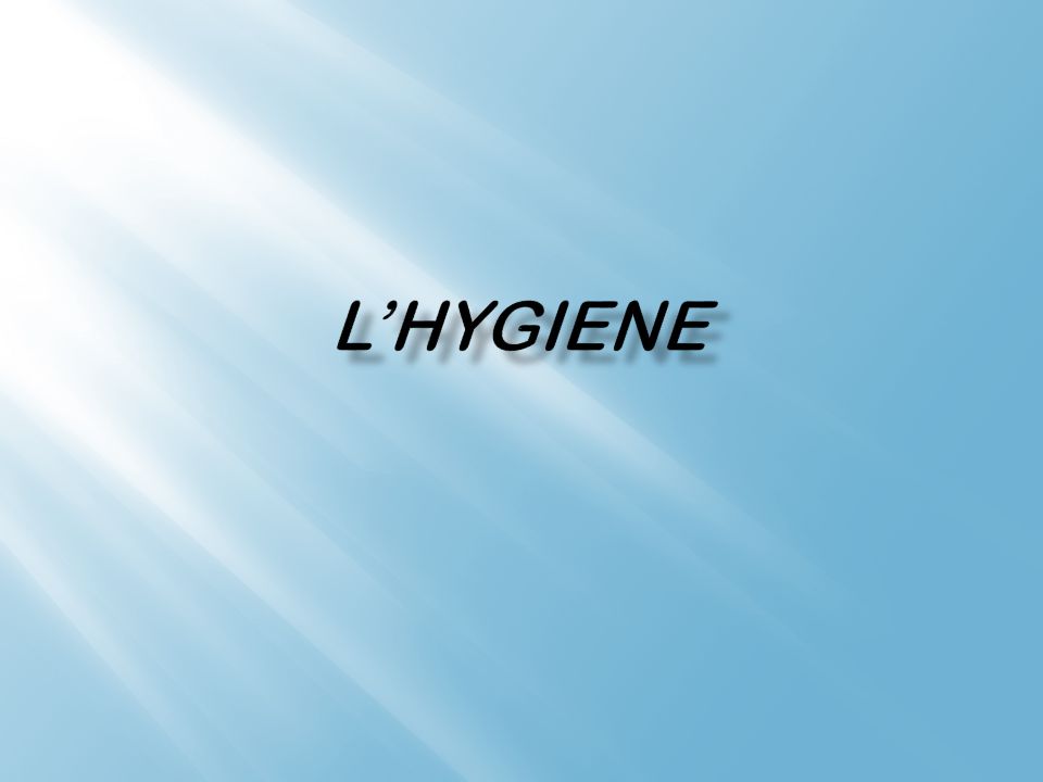L’hygiene