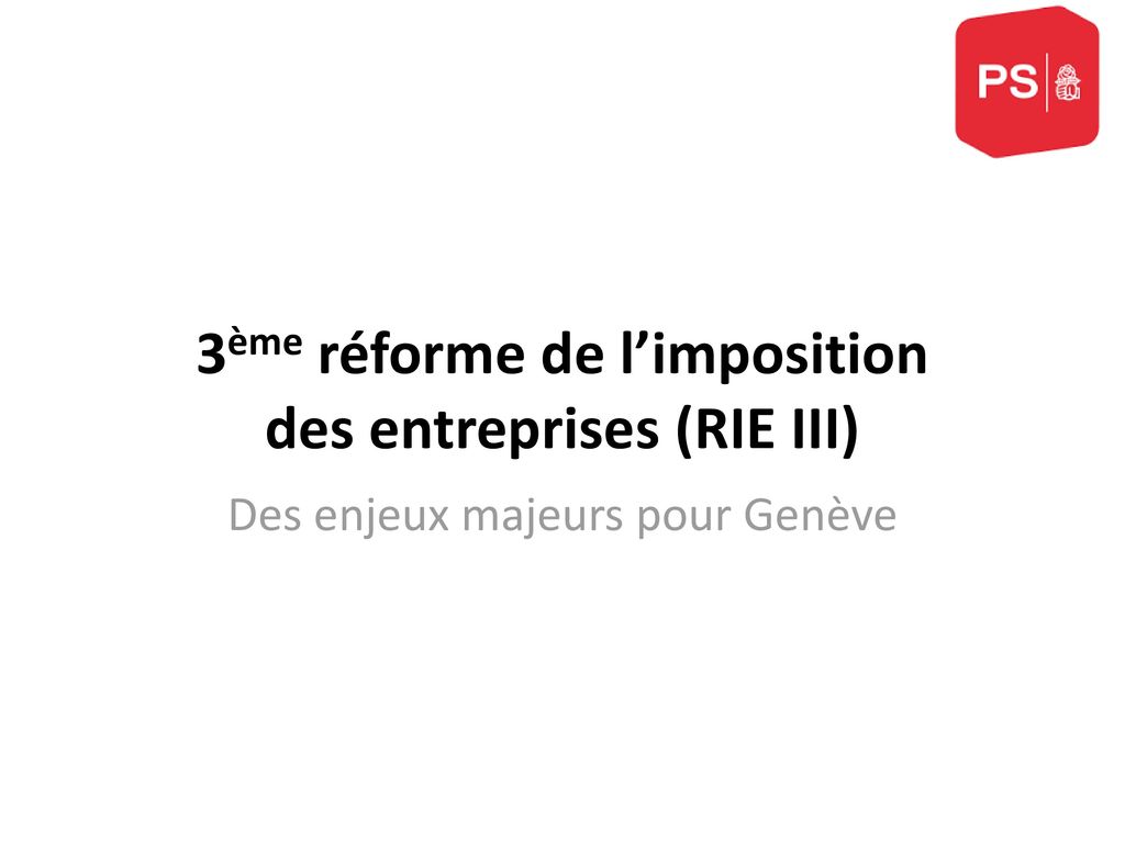 3ème réforme de l’imposition des entreprises (RIE III)