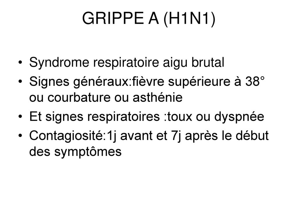 GRIPPE A (H1N1) Syndrome respiratoire aigu brutal