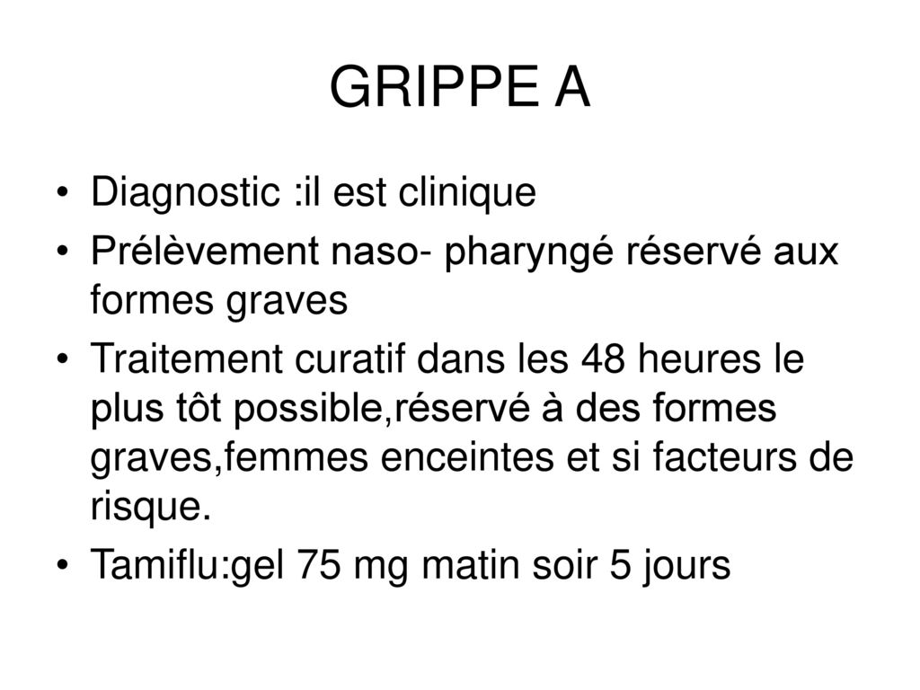 GRIPPE A Diagnostic :il est clinique