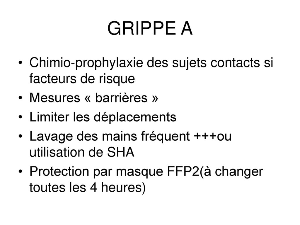 GRIPPE A Chimio-prophylaxie des sujets contacts si facteurs de risque