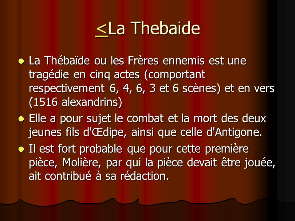<La Thebaide