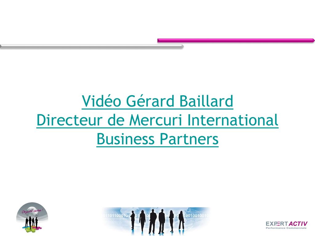 Vidéo Gérard Baillard Directeur de Mercuri International Business Partners