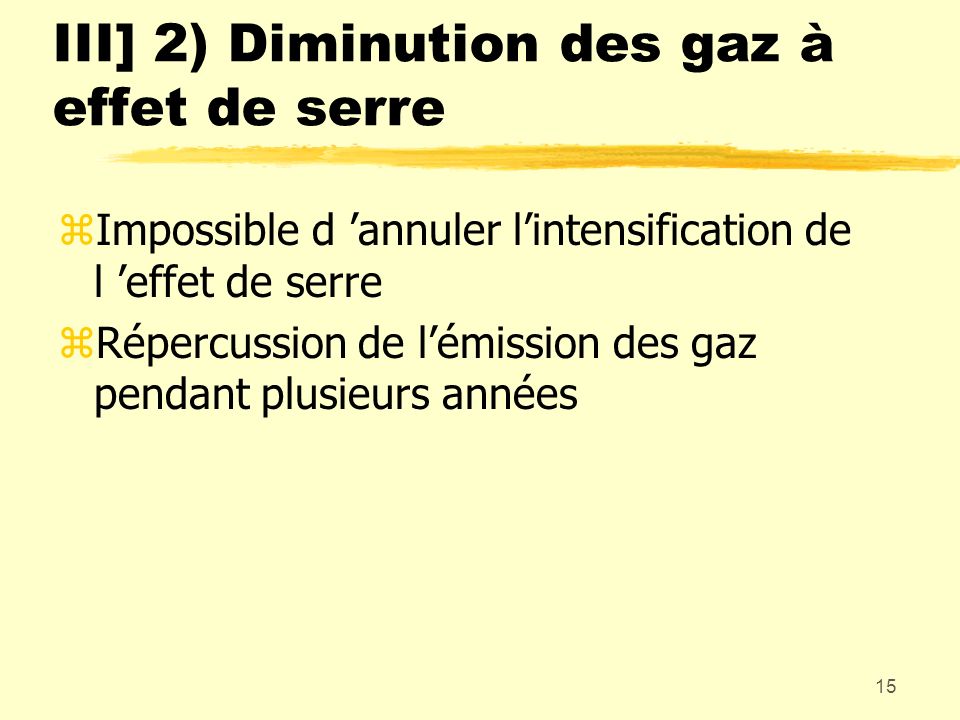 III] 2) Diminution des gaz à effet de serre