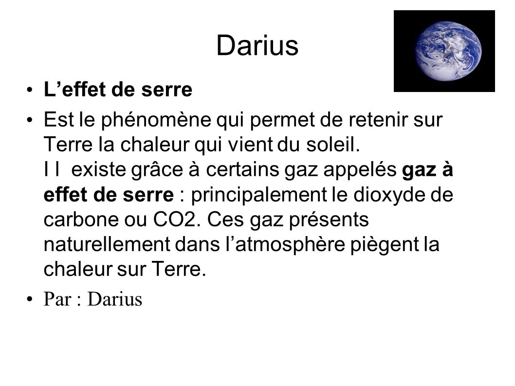 Darius L’effet de serre