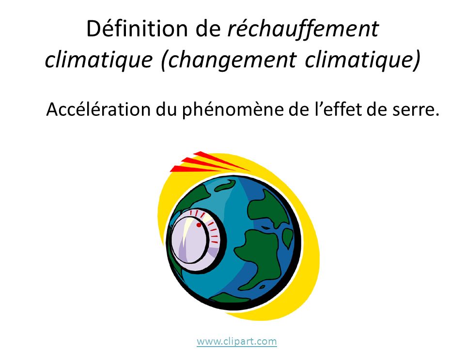 Définition de réchauffement climatique (changement climatique)