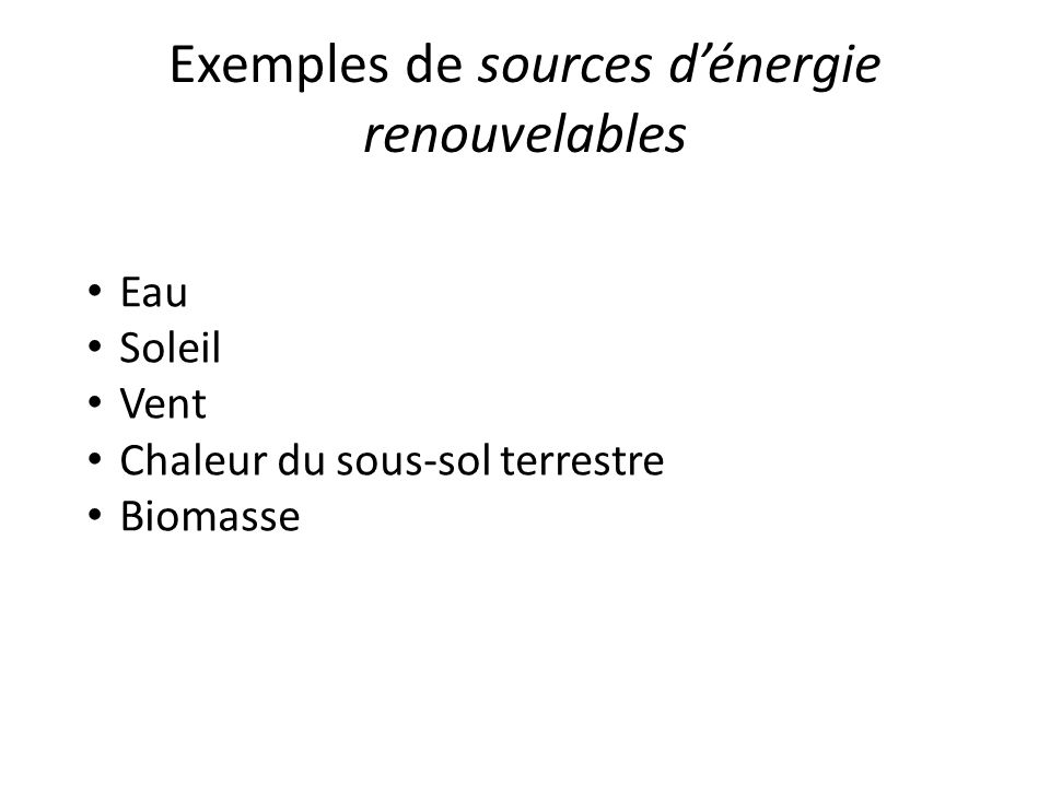 Exemples de sources d’énergie renouvelables