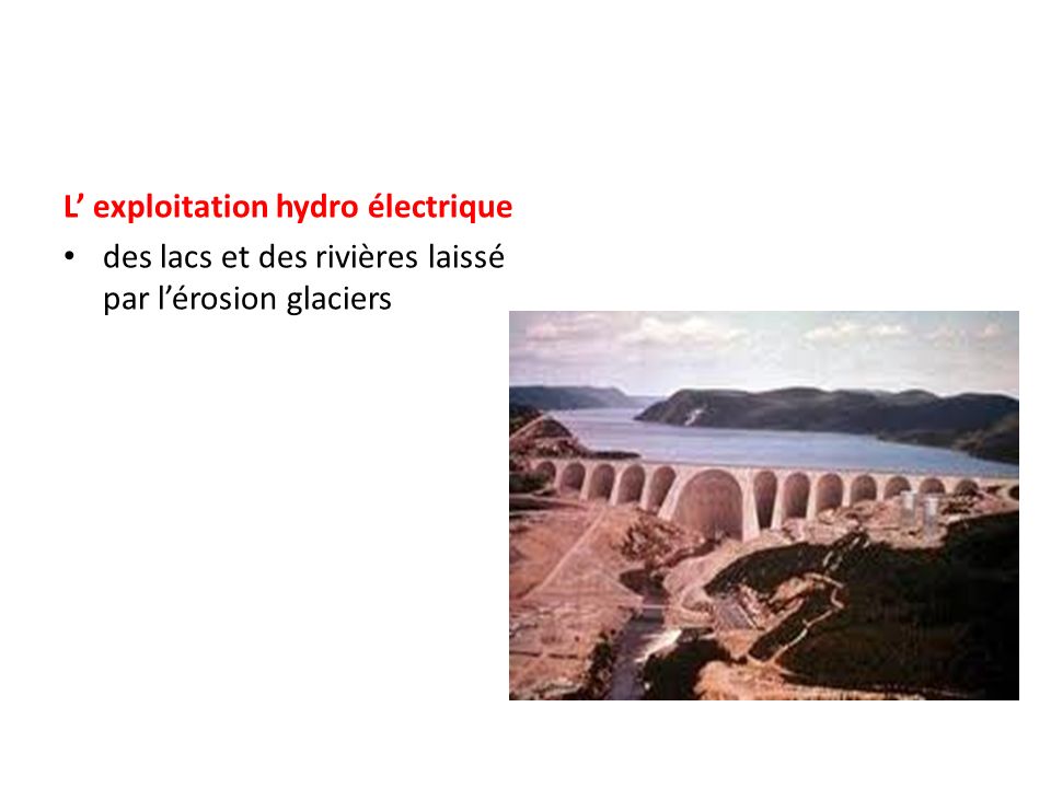 L’ exploitation hydro électrique