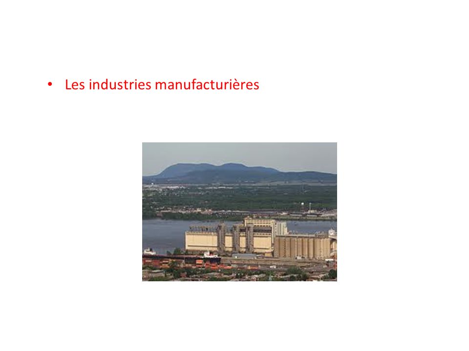 Les industries manufacturières