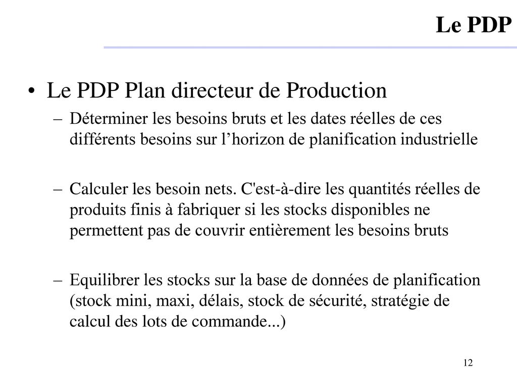 Le PDP Plan directeur de Production