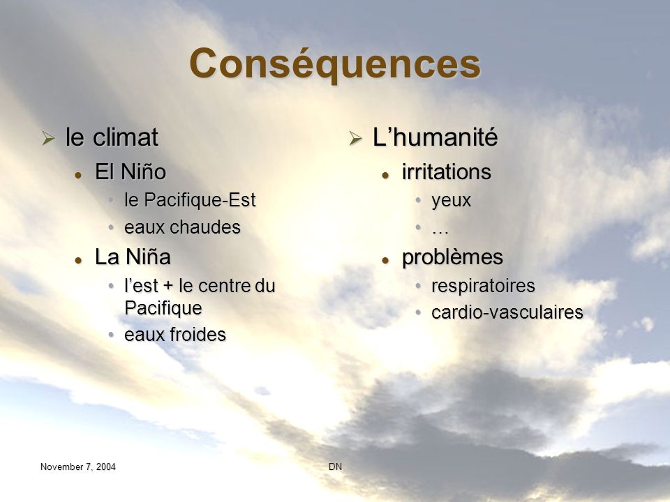 Conséquences le climat L’humanité El Niño La Niña irritations
