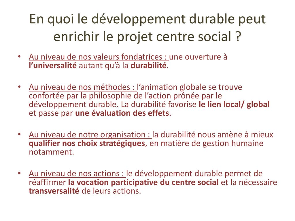 En quoi le développement durable peut enrichir le projet centre social