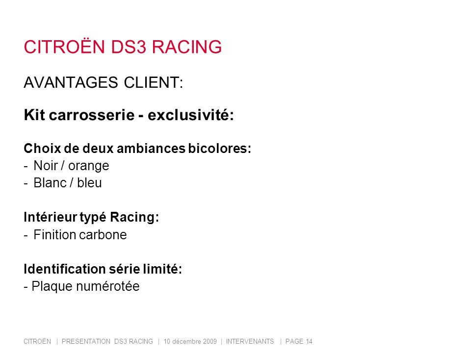 CITROËN DS3 RACING AVANTAGES CLIENT: Kit carrosserie - exclusivité: