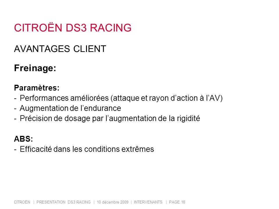 CITROËN DS3 RACING AVANTAGES CLIENT Freinage: Paramètres: