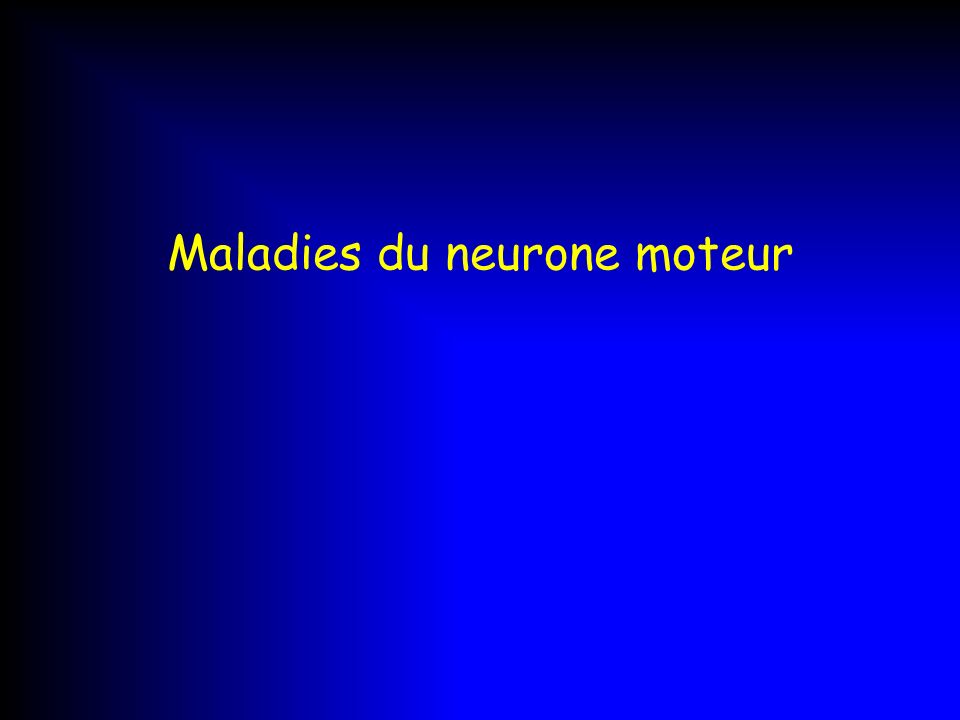 Maladies du neurone moteur