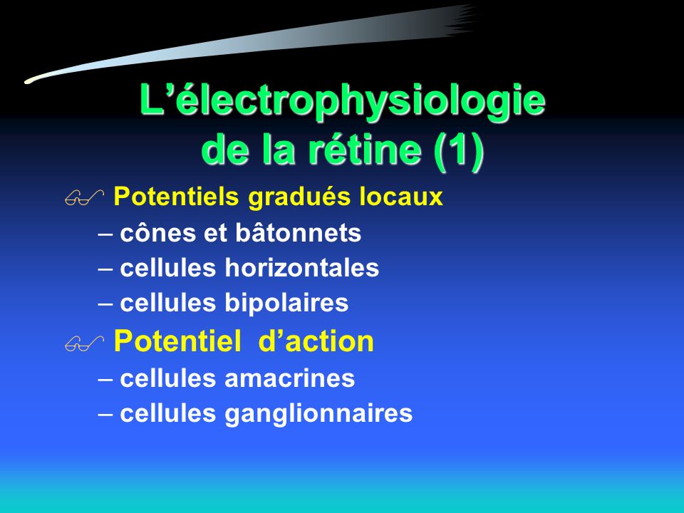 L’électrophysiologie de la rétine (1)