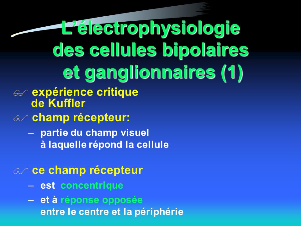L’électrophysiologie des cellules bipolaires et ganglionnaires (1)