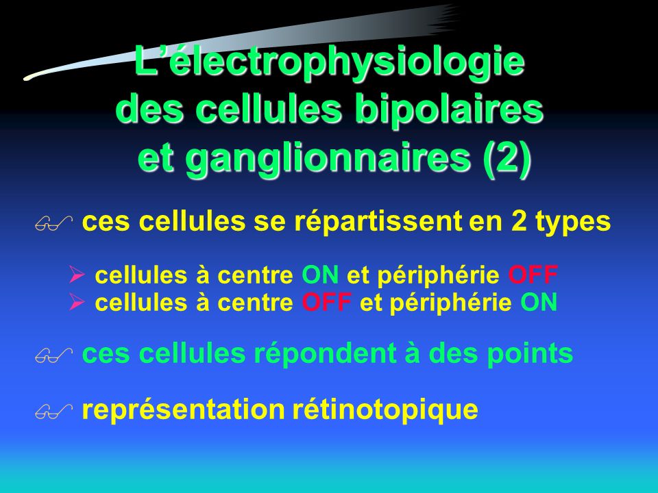 L’électrophysiologie des cellules bipolaires et ganglionnaires (2)